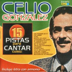 Celio Gonzalez 15 Pistas para Cantar como