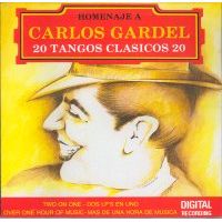HOMENAJE A CARLOS GRADEL 20 TANGOS CLASICOS - Carlos Gardel