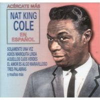 ACERCATE MAS - Nat King Cole