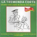 Vol. 5 LA TREMENDA CORTE