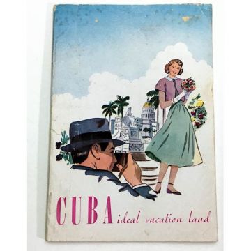 Cuba Ideal Vacation Land, A Tourist Guide, 1955-1956