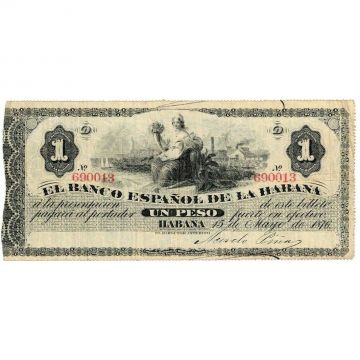 1876 1 Peso from Banco Espanol de La Habana