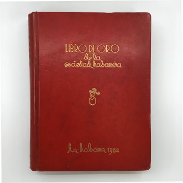 1952 Libro De Oro De La Sociedad Habanera