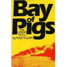 Bay of Pigs, The Untold Story