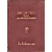 1946 Libro De Oro De La Sociedad Habanera