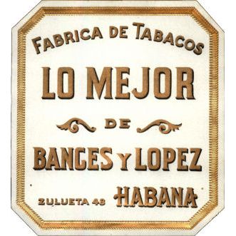 Bances y Lopez Cigar Box Label, Cuban