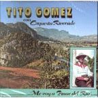 ME VOY A PINAR DEL RIO - Tito Gomez / Orquesta Riverside