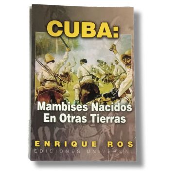 CUBA: MAMBISES NACIDOS EN OTRAS TIERRAS