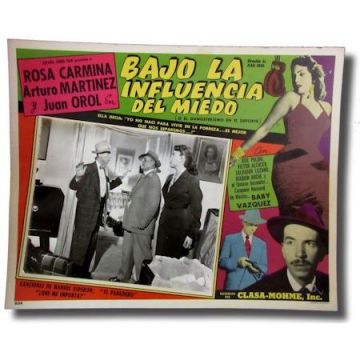 Bajo La Influencia Del Miedo, Movie Lobby Card, escena 2 Rosa Carmina