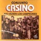 AHI VIENEN LOS CAMPEONES - Conjunto Casino