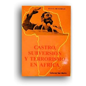 Castro, subversión y Terrorismo en Africa