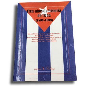 Cien A&ntilde;os de Historia (1898-1998)