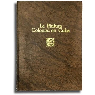 La Pintura Colonial En Cuba New hard cover