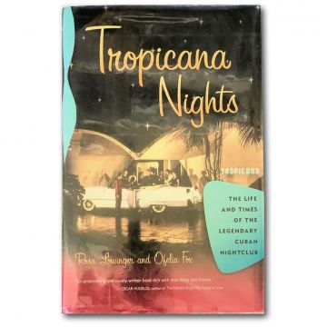 Tropicana Nights, Rosa Lowinger, Ofelia Fox, Hardcover