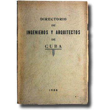 1958 Directorio de Ingenieros y Arquitectos de Cuba