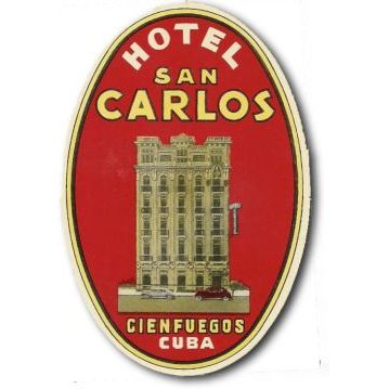 Cuban Luggage label, Hotel San Carlos, Cienfuegos