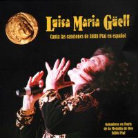 LUISA MARIA GUELL, Canciones de Piaf en Espanol