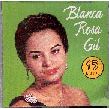 BLANCA ROSA GIL 15 EXITOS - Blanca Rosa Gil
