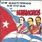 UN RECUERDO DE CUBA - Trio Matamoros