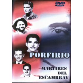 Porfirio, Martires del Escambray, DVD
