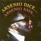 ARSENIO DICE ARSENIO SAYS - Arsenio Rodriguez